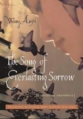 Okładka książki The Song of Everlasting Sorrow Anyi Wang