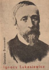 Okładka książki Ignacy Łukasiewicz Stanisław Brzozowski