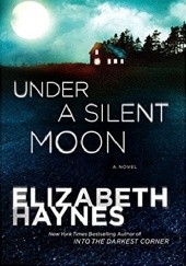 Okładka książki Under a Silent Moon Elizabeth Haynes