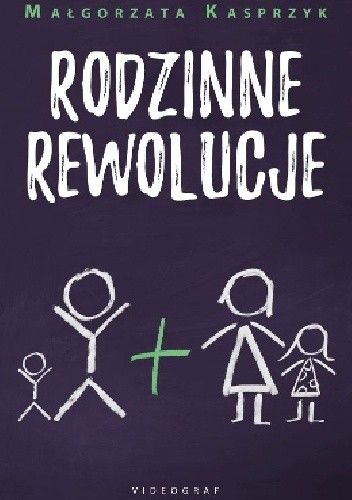 Okładka książki Rodzinne rewolucje Małgorzata Kasprzyk