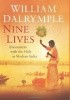 Nine Lives: In Search of the Sacred in Modern India