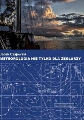 Okładka książki Meteorologia nie tylko dla żeglarzy Jacek Czajewski