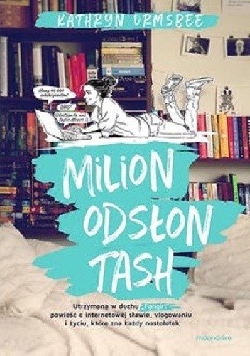 Okładka książki Milion odsłon Tash Kathryn Ormsbee