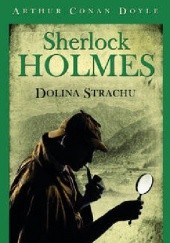 Okładka książki Sherlock Holmes. Dolina Strachu Arthur Conan Doyle