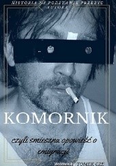 Okładka książki KOMORNIK czyli śmieszna opowieść o emigracji Tomek Cze
