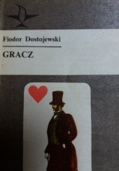 Okładka książki Gracz Fiodor Dostojewski