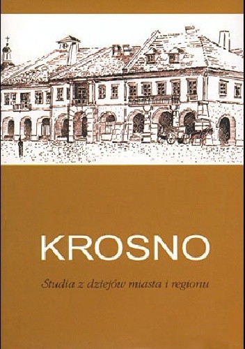 Okładki książek z serii Krosno. Studia z dziejów miasta i regionu