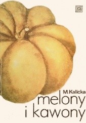 Okładka książki Melony i kawony Maria Kalicka
