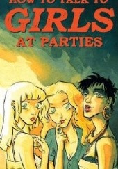 Okładka książki How to Talk to Girls at Parties Gabriel Bá, Neil Gaiman, Fábio Moon