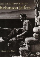 Okładka książki The Selected Poetry of Robinson Jeffers Robinson Jeffers