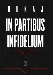 Okładka książki In partibus infidelium Jacek Dukaj