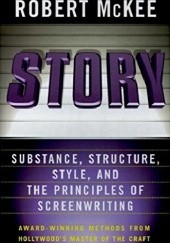 Okładka książki Story: Substance, Structure, Style, and the Principles of Screenwriting Robert McKee
