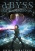 Okładka książki The Abyss Surrounds Us Emily Skrutskie