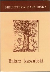 Okładka książki Bajarz kaszubski Józef Borzyszkowski