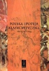 Okładka książki Polska epopeja klasycystyczna. Antologia Roman Dąbrowski