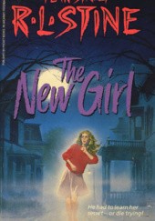 Okładka książki The New Girl R.L. Stine