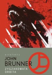 Okładka książki Zygzakowata orbita John Brunner