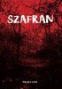 Okładka książki Szafran Michał P. Lipka