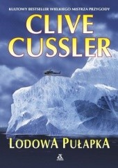 Okładka książki Lodowa pułapka Clive Cussler