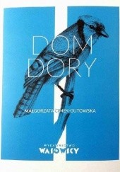 Okładka książki Dom Dory Małgorzata Cimek-Gutowska