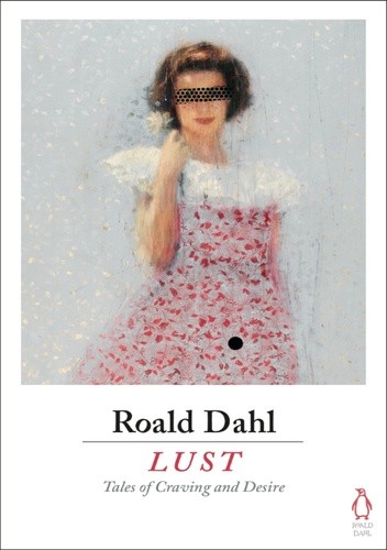 Okładka książki Lust Roald Dahl