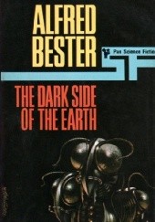 Okładka książki The Dark Side of the Earth Alfred Bester