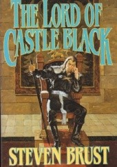Okładka książki The Lord of Castle Black: Book Two of the Viscount of Adrilankha