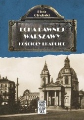 Okładka książki Echa dawnej Warszawy. Kościoły i kaplice Piotr Otrębski