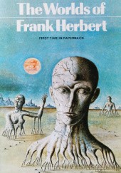 Okładka książki The Worlds of Frank Herbert Frank Herbert