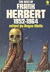 Okładka książki The Best of Frank Herbert, Book 1: 1952-64 Frank Herbert