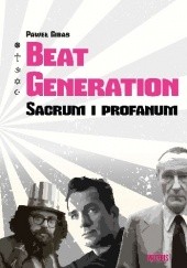 Okładka książki Beat Generation. Sacrum i profanum Paweł Gibas