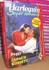 Okładka książki Zapach kobiety Peggy Nicholson