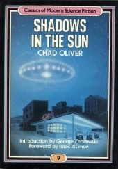 Okładka książki Shadows in the Sun (Classics of Modern Science Fiction 9) Chad Oliver
