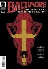 Okładka książki Baltimore: The Wolf and the Apostle #2 Christopher Golden, Mike Mignola, Ben Stenbeck, Dave Stewart