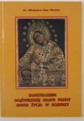 Sanktuarium Najświętszej Maryi Panny Matki Życia w Rozprzy