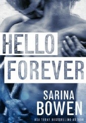Okładka książki Hello Forever Sarina Bowen