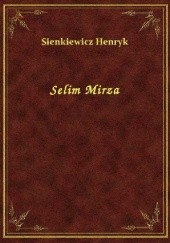 Okładka książki Selim Mirza Henryk Sienkiewicz