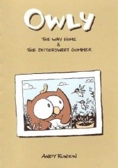 Okładka książki Owly: The Way Home & The Bittersweet Summer Andy Runton