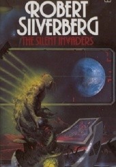 Okładka książki The Silent Invaders Robert Silverberg