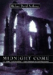 Okładka książki Midnight Come Michael David Anthony