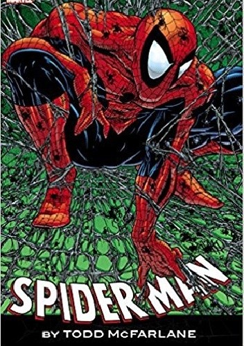 Okładka książki Spider-Man by Todd McFarlane Omnibus Rob Liefeld, Todd McFarlane, Fabian Nicieza