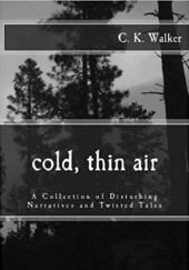 Okładka książki Cold, thin air C.K. Walker