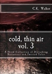 Okładka książki Cold, thin air vol. 3 C.K. Walker