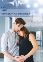Okładka książki Remedium na samotność Karin Baine