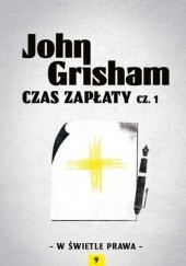 Okładka książki Czas zapłaty cz.1 John Grisham