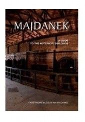 Okładka książki Majdanek. Przewodnik po obiektach historycznych Maria Wiśnioch