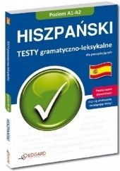 Okładka książki Hiszpański. TESTY gramatyczno-leksykalne A1-A2 Joanna Wojciechowska