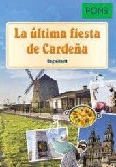 Okładka książki La última fiesta de Cardeña Sonsoles Gómez Cabornero