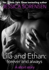Okładka książki Lila and Ethan: Forever and Always Jessica Sorensen