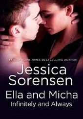 Okładka książki Ella and Micha: Infinitely and Always Jessica Sorensen